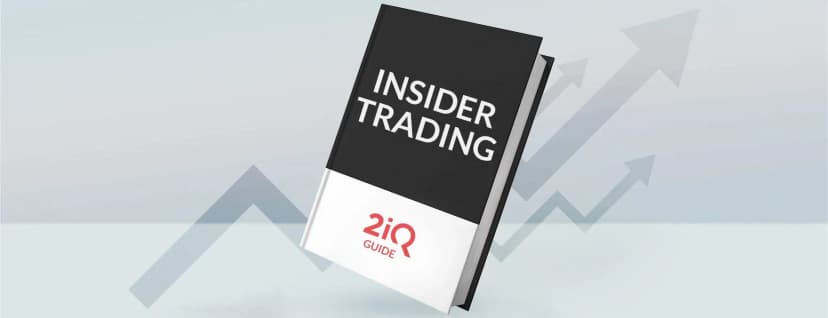 What is Insider Trading? A 2iQ Guide