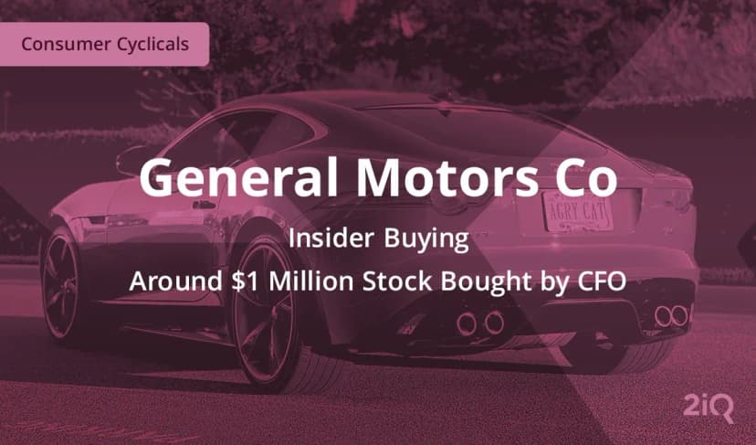 Insider Buying: General Motors’ CFO Just Made a $1 Mil Stock Purchase